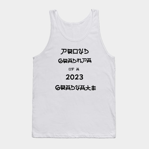 Proud Grandpa Of A 2023 Graduate Tank Top by J Best Selling⭐️⭐️⭐️⭐️⭐️